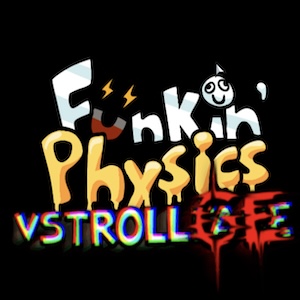 Funking Physics Trollge (FNF vs Trollge/Trollface) - FNF